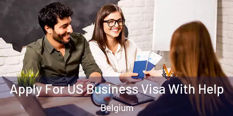  Apply For US Business Visa With Help Belgium