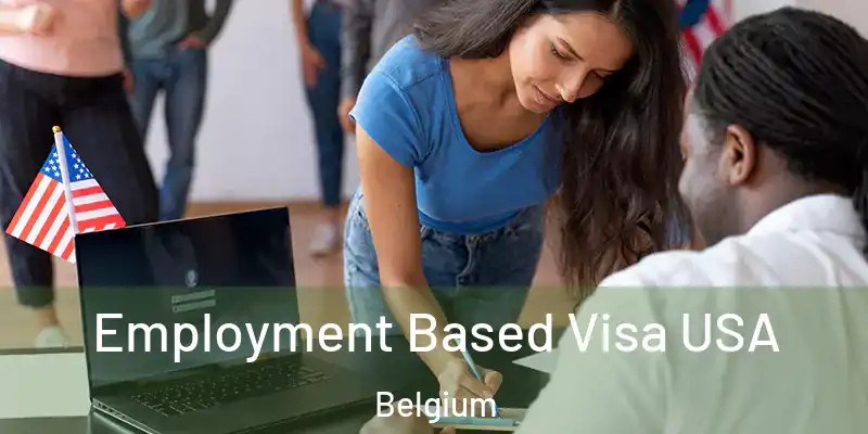  Employment Based Visa USA Belgium
