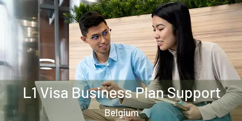  L1 Visa Business Plan Support Belgium