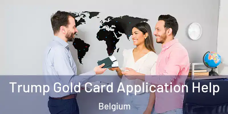  Trump Gold Card Application Help Belgium