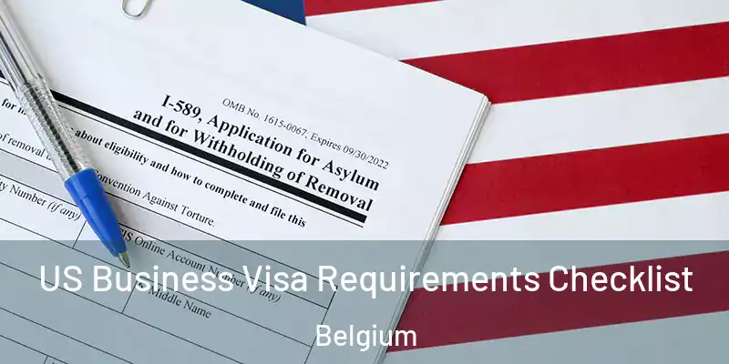  US Business Visa Requirements Checklist Belgium